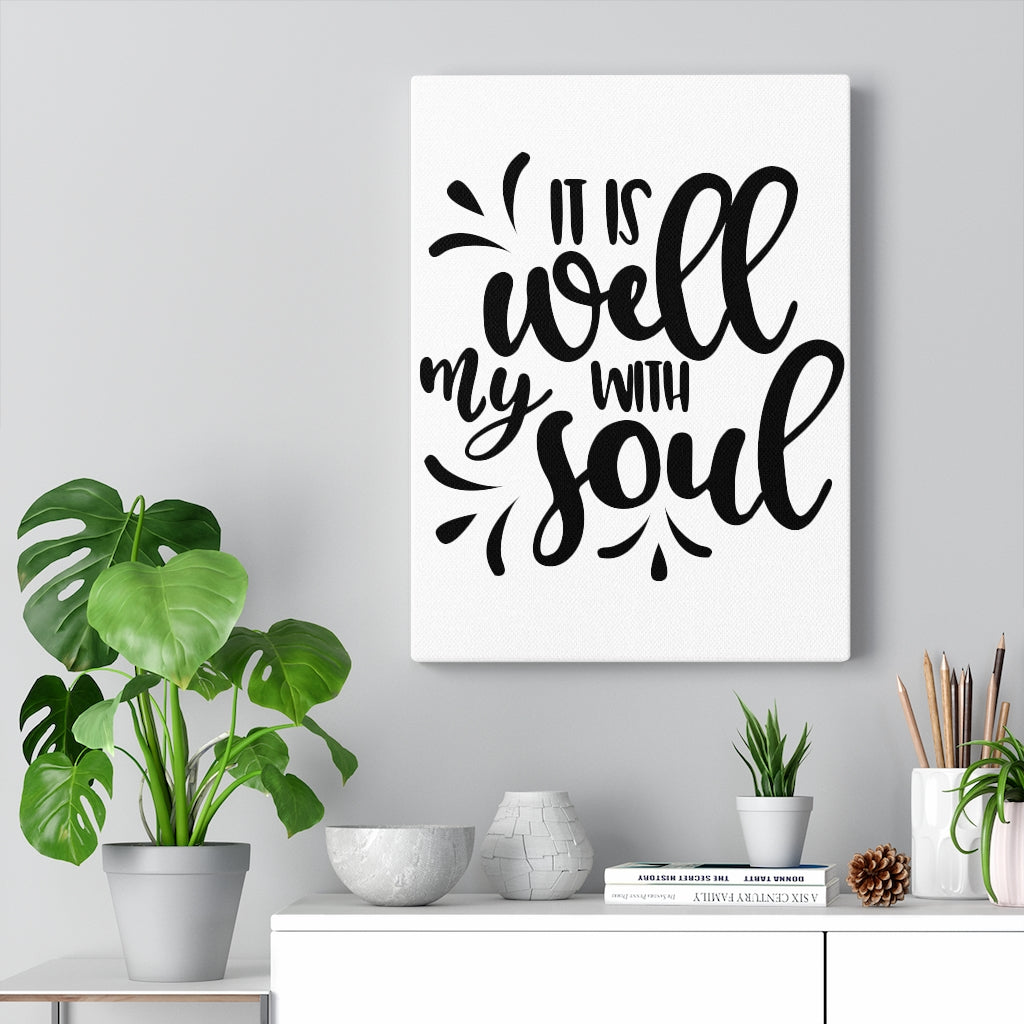 It is Well With My Soul Canvas Gallery Wraps