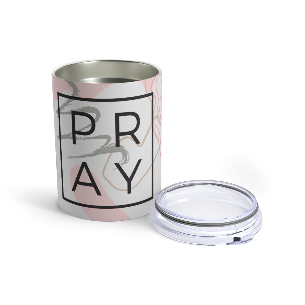 Pray {Color} Tumbler 10oz