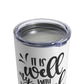 It is Well With My Soul Tumbler 10oz