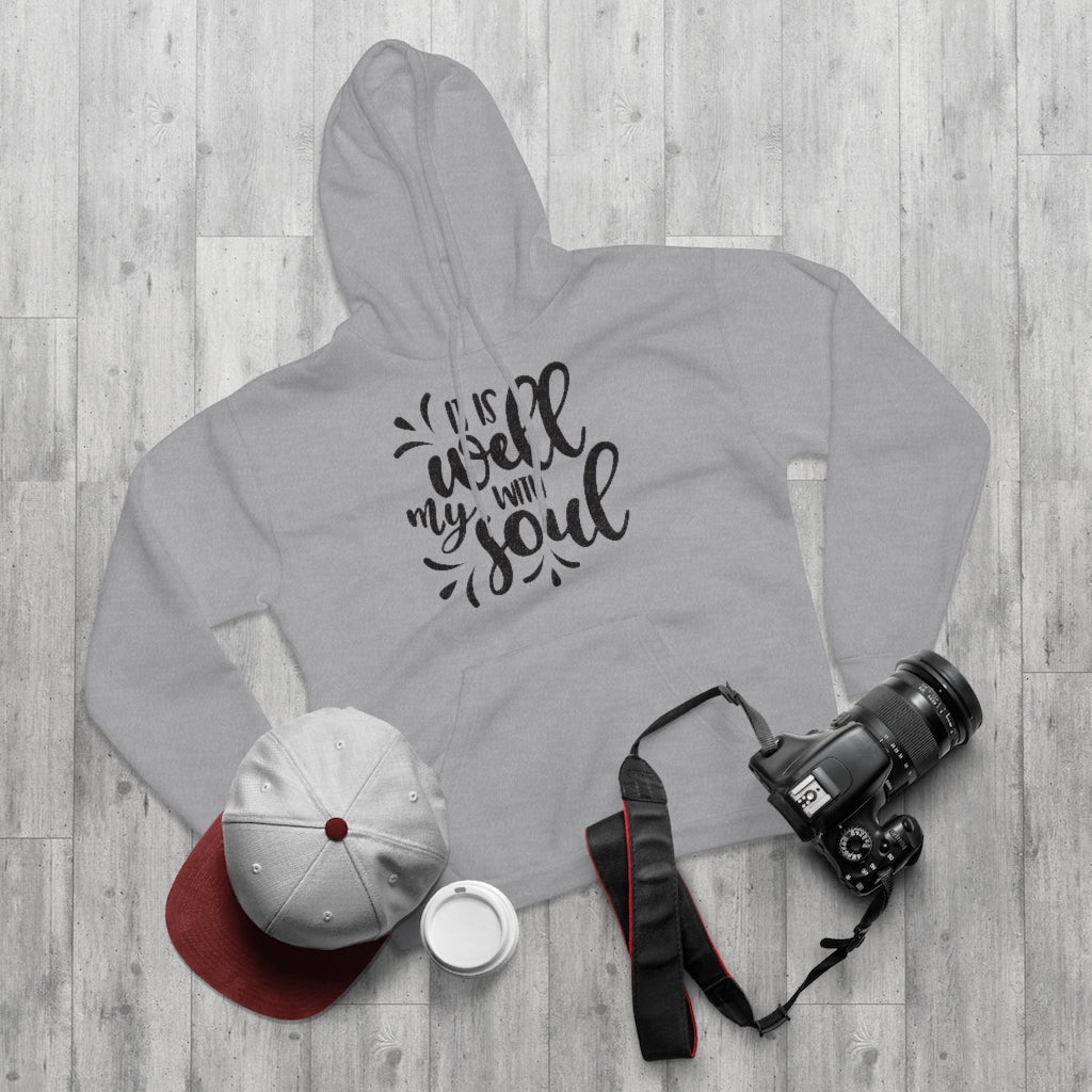 It is Well With My Soul Unisex Pullover Hoodie