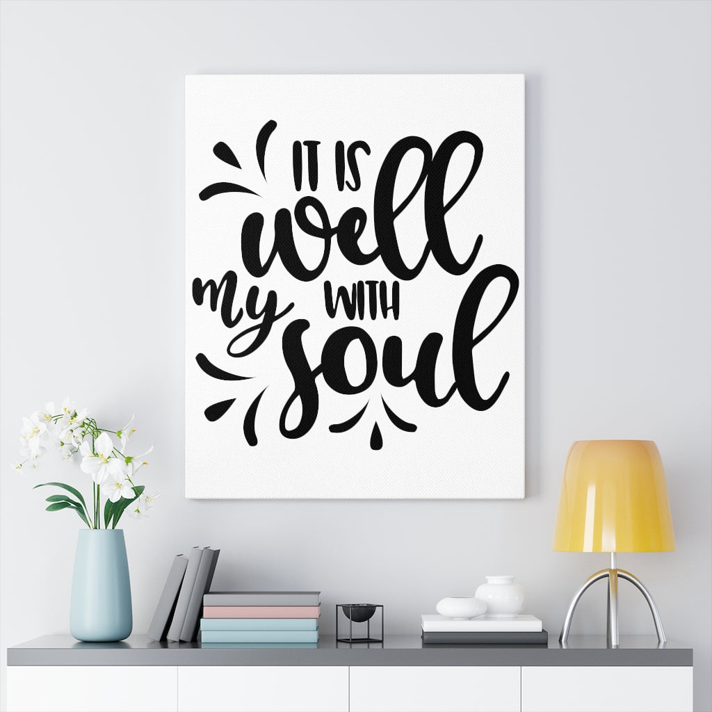 It is Well With My Soul Canvas Gallery Wraps