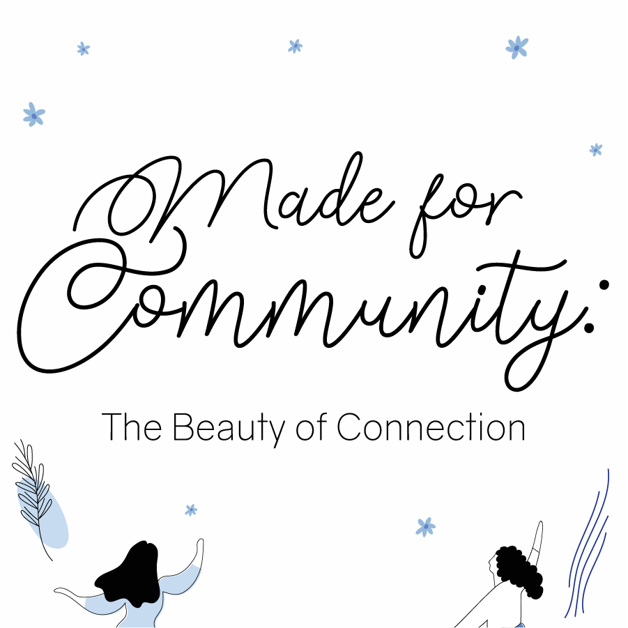 Made for Community: The Beauty of Connection 4-Week Bible Study