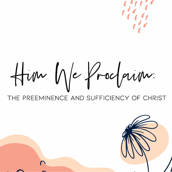 Him We Proclaim: Bible Journaling Kit