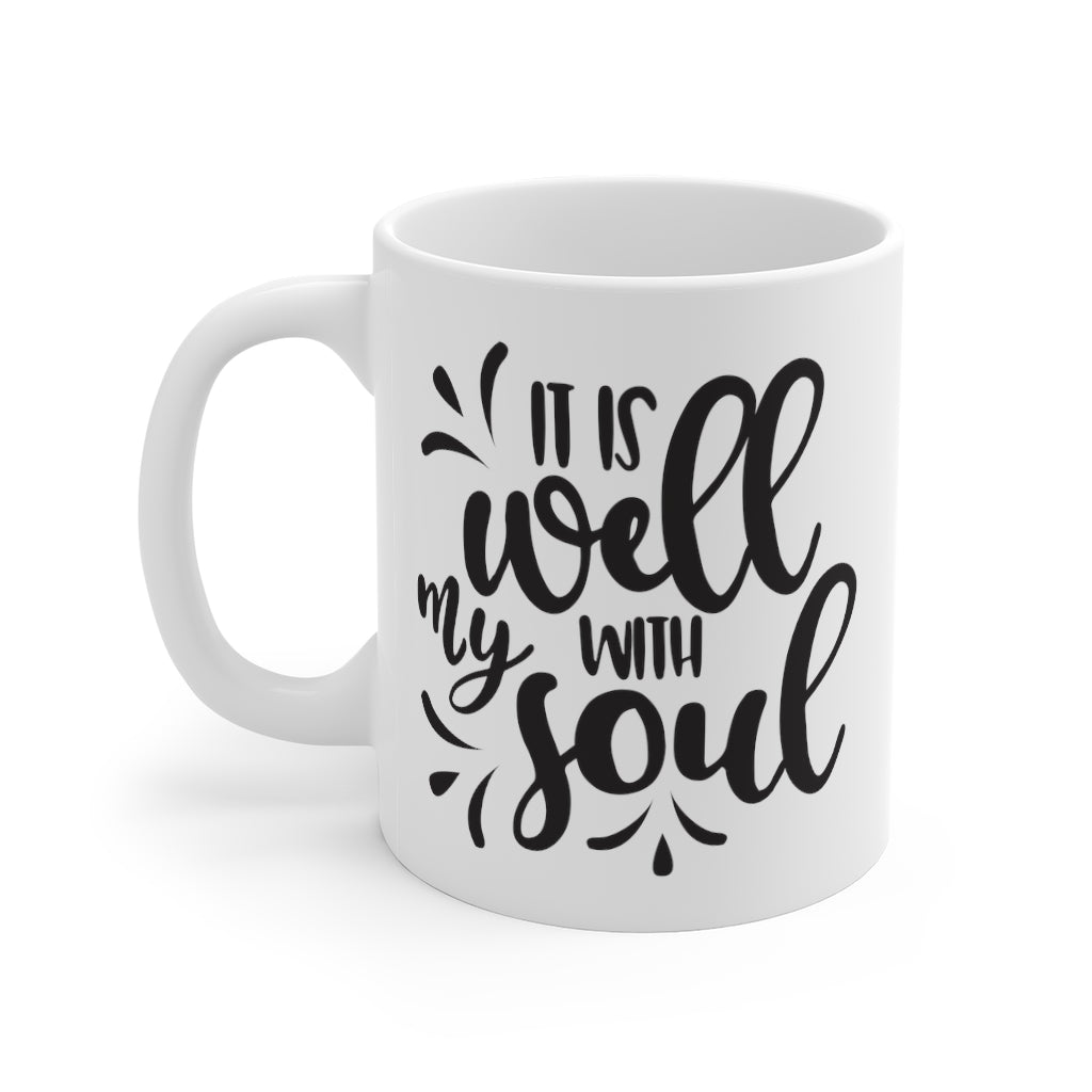 It is Well With My Soul Mug 11oz