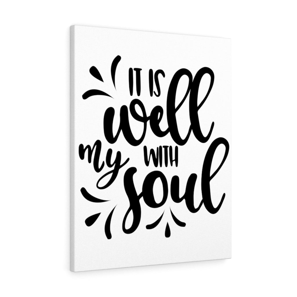 It is Well With My Soul Canvas Gallery Wraps